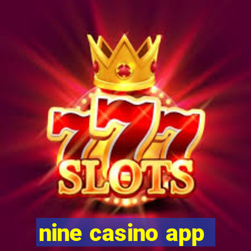 nine casino app